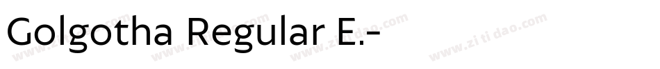 Golgotha Regular E.字体转换